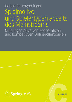 Buchcover Spielmotive und Spielertypen abseits des Mainstreams | Harald Baumgartlinger | EAN 9783531197777 | ISBN 3-531-19777-0 | ISBN 978-3-531-19777-7