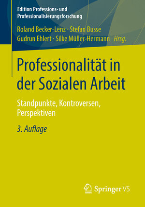 Buchcover Professionalität in der Sozialen Arbeit  | EAN 9783531198804 | ISBN 3-531-19880-7 | ISBN 978-3-531-19880-4