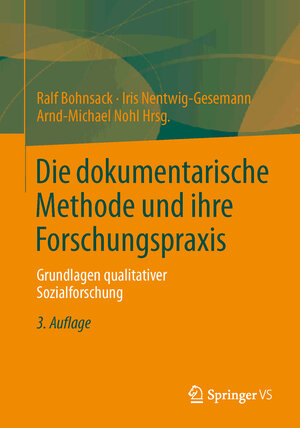 Buchcover Die dokumentarische Methode und ihre Forschungspraxis  | EAN 9783531198941 | ISBN 3-531-19894-7 | ISBN 978-3-531-19894-1