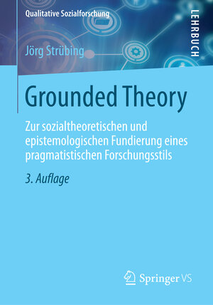 Buchcover Grounded Theory | Jörg Strübing | EAN 9783531198965 | ISBN 3-531-19896-3 | ISBN 978-3-531-19896-5