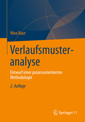 Buchcover Verlaufsmusteranalyse | Nina Baur | EAN 9783531198989 | ISBN 3-531-19898-X | ISBN 978-3-531-19898-9