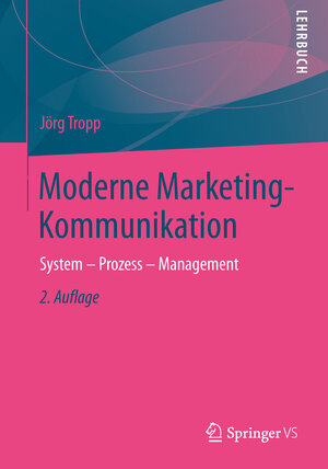 Buchcover Moderne Marketing-Kommunikation | Jörg Tropp | EAN 9783531199139 | ISBN 3-531-19913-7 | ISBN 978-3-531-19913-9