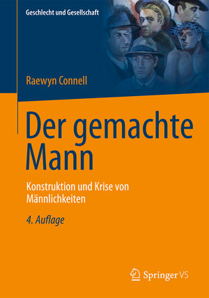 Buchcover Der gemachte Mann | Raewyn Connell | EAN 9783531199733 | ISBN 3-531-19973-0 | ISBN 978-3-531-19973-3