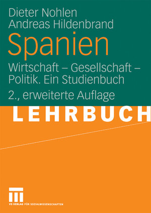 Spanien: Wirtschaft - Gesellschaft - Politik. Ein Studienbuch (German Edition)