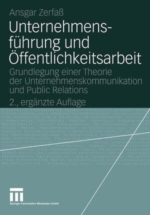 Buchcover Unternehmensführung und Öffentlichkeitsarbeit | Ansgar Zerfaß | EAN 9783531328454 | ISBN 3-531-32845-X | ISBN 978-3-531-32845-4