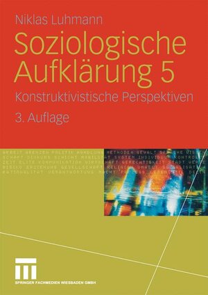 Soziologische Aufklärung 5: Konstruktivistische Perspektiven