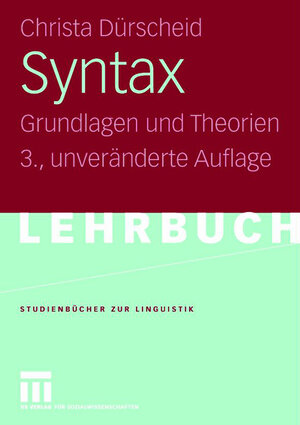 Syntax: Grundlagen und Theorien (Studienbücher zur Linguistik)