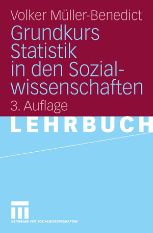 Buchcover Grundkurs Statistik in den Sozialwissenschaften | Volker Müller-Benedict | EAN 9783531901824 | ISBN 3-531-90182-6 | ISBN 978-3-531-90182-4