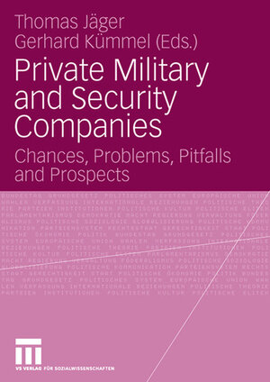 Buchcover Private Military and Security Companies  | EAN 9783531903132 | ISBN 3-531-90313-6 | ISBN 978-3-531-90313-2
