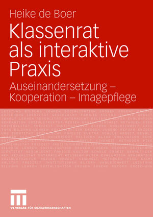 Buchcover Klassenrat als interaktive Praxis | Heike de Boer | EAN 9783531904368 | ISBN 3-531-90436-1 | ISBN 978-3-531-90436-8