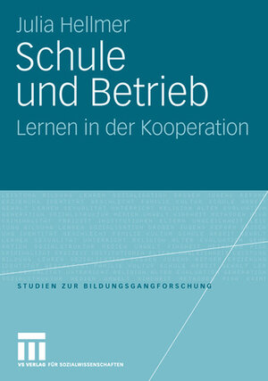 Buchcover Schule und Betrieb | Julia Hellmer | EAN 9783531905419 | ISBN 3-531-90541-4 | ISBN 978-3-531-90541-9