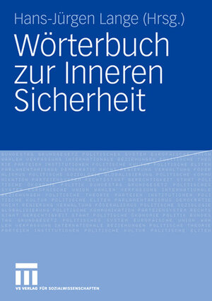 Buchcover Wörterbuch zur Inneren Sicherheit  | EAN 9783531905969 | ISBN 3-531-90596-1 | ISBN 978-3-531-90596-9