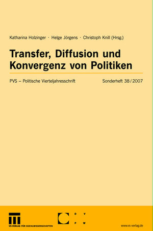 Buchcover Transfer, Diffusion und Konvergenz von Politiken  | EAN 9783531906126 | ISBN 3-531-90612-7 | ISBN 978-3-531-90612-6