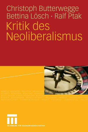 Buchcover Kritik des Neoliberalismus | Christoph Butterwegge | EAN 9783531907079 | ISBN 3-531-90707-7 | ISBN 978-3-531-90707-9