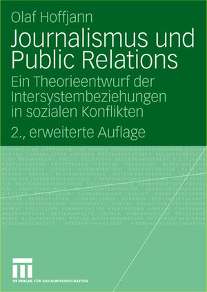 Buchcover Journalismus und Public Relations | Olaf Hoffjann | EAN 9783531907444 | ISBN 3-531-90744-1 | ISBN 978-3-531-90744-4