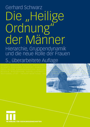 Buchcover Die "Heilige Ordnung" der Männer | Gerhard Schwarz | EAN 9783531908243 | ISBN 3-531-90824-3 | ISBN 978-3-531-90824-3