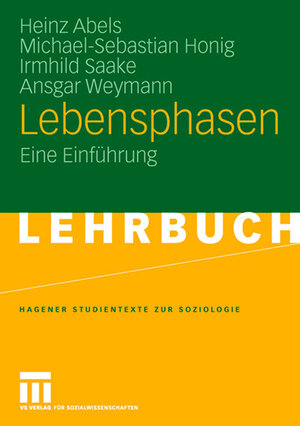 Buchcover Lebensphasen | Heinz Abels | EAN 9783531910857 | ISBN 3-531-91085-X | ISBN 978-3-531-91085-7