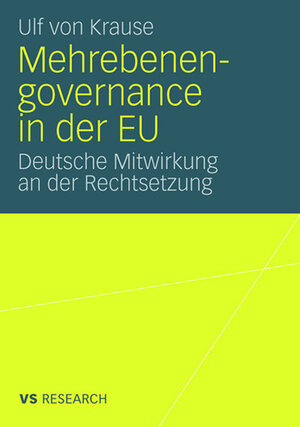 Buchcover Mehrebenengovernance in der EU | Ulf von Krause | EAN 9783531911359 | ISBN 3-531-91135-X | ISBN 978-3-531-91135-9