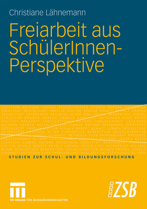 Buchcover Freiarbeit aus SchülerInnen-Perspektive | Christiane Lähnemann | EAN 9783531913186 | ISBN 3-531-91318-2 | ISBN 978-3-531-91318-6