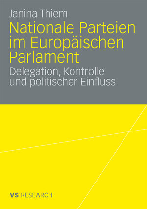 Buchcover Nationale Parteien im Europäischen Parlament | Janina Thiem | EAN 9783531913575 | ISBN 3-531-91357-3 | ISBN 978-3-531-91357-5