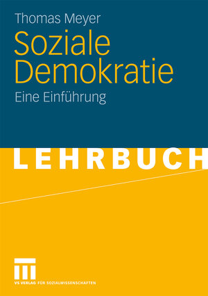 Buchcover Soziale Demokratie | Thomas Meyer | EAN 9783531916187 | ISBN 3-531-91618-1 | ISBN 978-3-531-91618-7