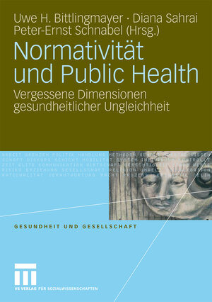 Buchcover Normativität und Public Health  | EAN 9783531917627 | ISBN 3-531-91762-5 | ISBN 978-3-531-91762-7