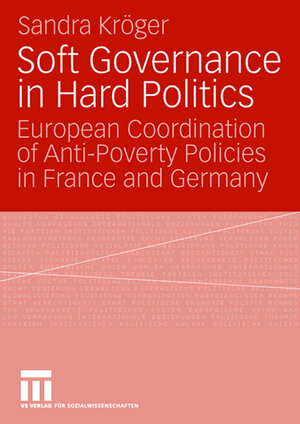 Buchcover Soft Governance in Hard Politics | Sandra Kröger | EAN 9783531918105 | ISBN 3-531-91810-9 | ISBN 978-3-531-91810-5