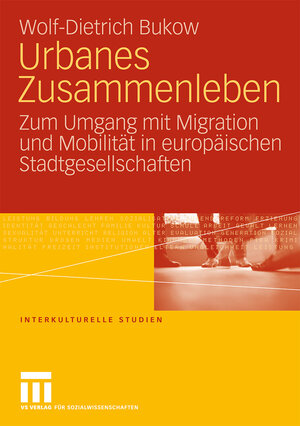 Buchcover Urbanes Zusammenleben | Wolf-Dietrich Bukow | EAN 9783531919133 | ISBN 3-531-91913-X | ISBN 978-3-531-91913-3