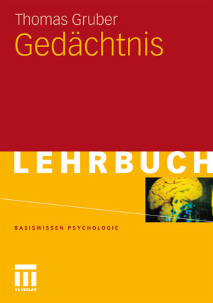 Buchcover Gedächtnis | Thomas Gruber | EAN 9783531920962 | ISBN 3-531-92096-0 | ISBN 978-3-531-92096-2