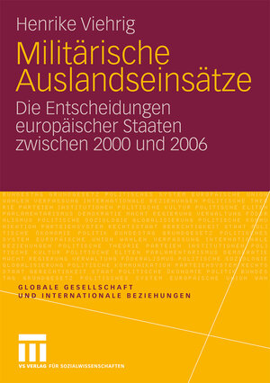 Buchcover Militärische Auslandseinsätze | Henrike Viehrig | EAN 9783531922317 | ISBN 3-531-92231-9 | ISBN 978-3-531-92231-7