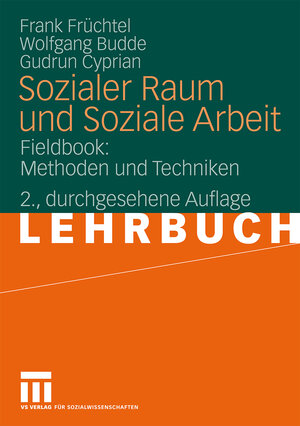 Buchcover Sozialer Raum und Soziale Arbeit | Frank Früchtel | EAN 9783531922652 | ISBN 3-531-92265-3 | ISBN 978-3-531-92265-2