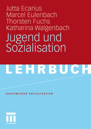 Buchcover Jugend und Sozialisation | Jutta Ecarius | EAN 9783531926544 | ISBN 3-531-92654-3 | ISBN 978-3-531-92654-4