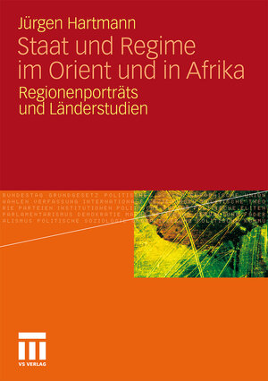 Buchcover Staat und Regime im Orient und in Afrika | Jürgen Hartmann | EAN 9783531928326 | ISBN 3-531-92832-5 | ISBN 978-3-531-92832-6