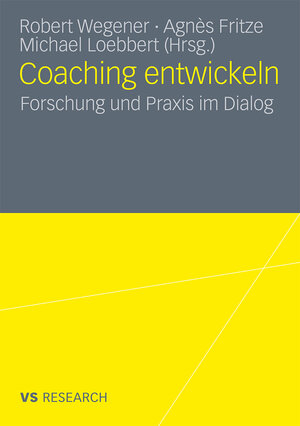 Buchcover Coaching entwickeln  | EAN 9783531930596 | ISBN 3-531-93059-1 | ISBN 978-3-531-93059-6