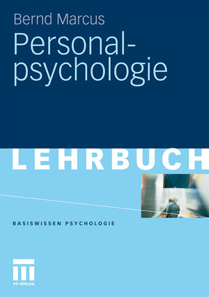 Buchcover Personalpsychologie | Bernd Marcus | EAN 9783531930930 | ISBN 3-531-93093-1 | ISBN 978-3-531-93093-0