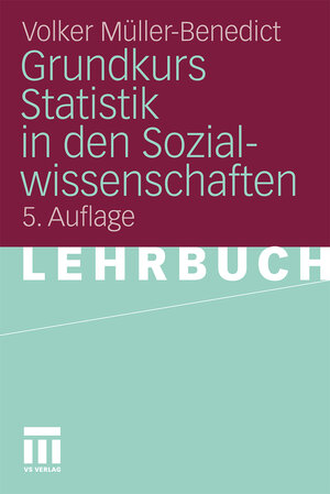 Buchcover Grundkurs Statistik in den Sozialwissenschaften | Volker Müller-Benedict | EAN 9783531932255 | ISBN 3-531-93225-X | ISBN 978-3-531-93225-5