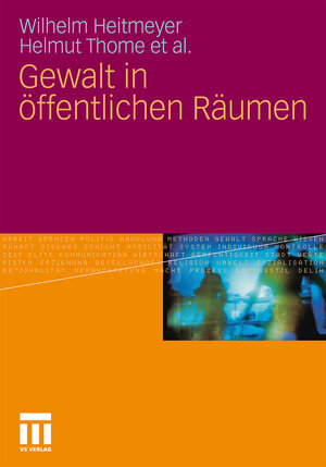 Buchcover Gewalt in öffentlichen Räumen | Wilhelm Heitmeyer | EAN 9783531932606 | ISBN 3-531-93260-8 | ISBN 978-3-531-93260-6