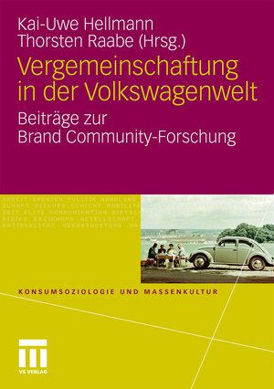 Buchcover Vergemeinschaftung in der Volkswagenwelt  | EAN 9783531932798 | ISBN 3-531-93279-9 | ISBN 978-3-531-93279-8