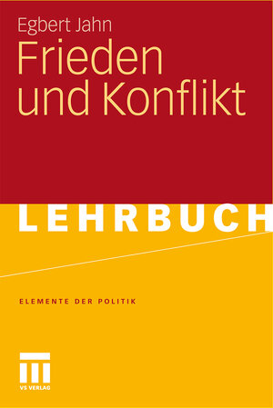 Buchcover Frieden und Konflikt | Egbert Jahn | EAN 9783531933979 | ISBN 3-531-93397-3 | ISBN 978-3-531-93397-9