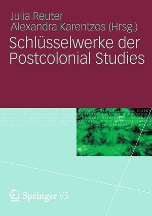 Buchcover Schlüsselwerke der Postcolonial Studies  | EAN 9783531934532 | ISBN 3-531-93453-8 | ISBN 978-3-531-93453-2