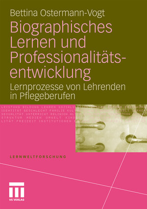 Buchcover Biographisches Lernen und Professionalitätsentwicklung | Bettina Ostermann-Vogt | EAN 9783531940120 | ISBN 3-531-94012-0 | ISBN 978-3-531-94012-0
