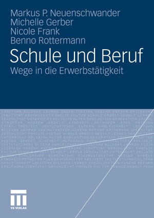 Buchcover Schule und Beruf | Markus Neuenschwander | EAN 9783531941561 | ISBN 3-531-94156-9 | ISBN 978-3-531-94156-1