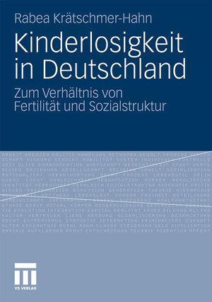 Buchcover Kinderlosigkeit in Deutschland | Rabea Krätschmer-Hahn | EAN 9783531942735 | ISBN 3-531-94273-5 | ISBN 978-3-531-94273-5