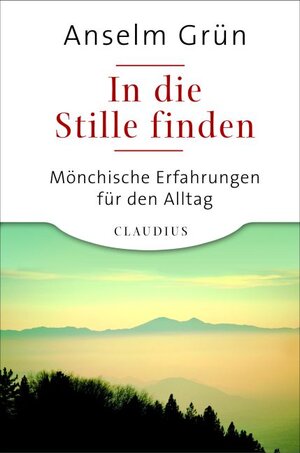 Buchcover In die Stille finden | Anselm Grün | EAN 9783532623619 | ISBN 3-532-62361-7 | ISBN 978-3-532-62361-9