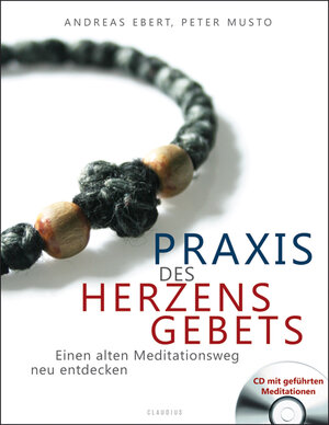 Buchcover Praxis des Herzensgebets | Andreas Ebert | EAN 9783532624449 | ISBN 3-532-62444-3 | ISBN 978-3-532-62444-9