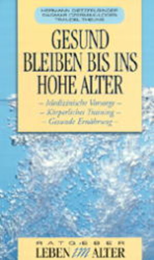 Buchcover Gesund bleiben bis ins hohe Alter | Hermann Dietzfelbinger | EAN 9783532645062 | ISBN 3-532-64506-8 | ISBN 978-3-532-64506-2