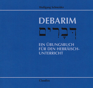 Debarim: Ein Übungsbuch für den Hebräisch-Unterricht