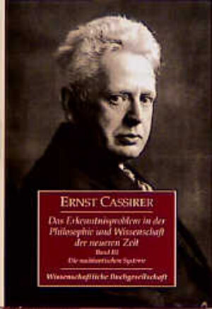 Buchcover Das Erkenntnisproblem in der Philosophie und Wissenschaft der neueren Zeit | Ernst Cassirer | EAN 9783534051939 | ISBN 3-534-05193-9 | ISBN 978-3-534-05193-9