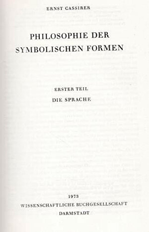 Buchcover Philosophie der symbolischen Formen / Die Sprache | Ernst Cassirer | EAN 9783534059379 | ISBN 3-534-05937-9 | ISBN 978-3-534-05937-9