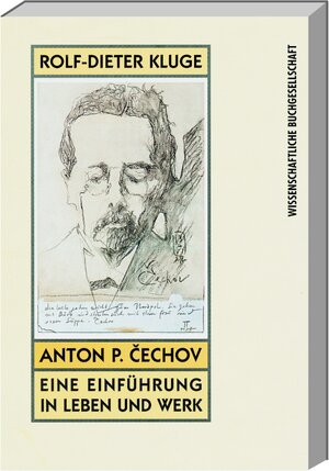 Anton P. Cechov. Eine Einführung in Leben und Werk